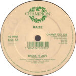 Raze Featuring Lady J & The Secretary Of Entertainment - All 4 Love (Break 4 Love 1990) / Break 4 Love (12") - Image 2