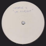 Katherine E - I'm Alright (12", W/Lbl)