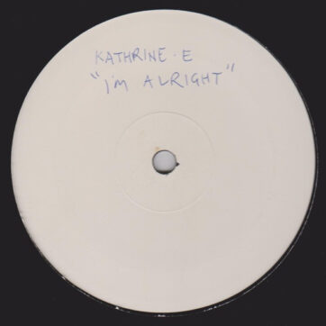 Katherine E - I'm Alright (12", W/Lbl)