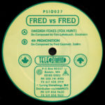 Swedish Peace / Fred vs. Fred - Swedish Foxes (Fox Hunt) / 4th Premonition (12")
