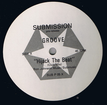 Groove - Hijack The Beat / Submit (To The Beat) (12", Promo)