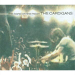 The Cardigans - First Band On The Moon (LP, Album)