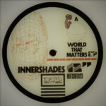 Innershades - A World That Matters EP (12", EP)