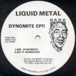 Liquid Metal - Dynomite EP‼ (12", EP)