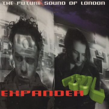 The Future Sound Of London - Expander (12")
