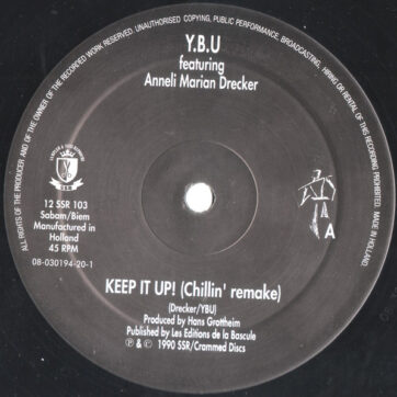 Y.B.U* Featuring Anneli Marian Drecker* - Keep It Up! (12")