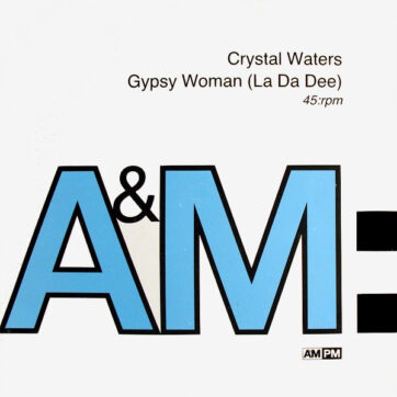 Crystal Waters - Gypsy Woman (La Da Dee) (12")
