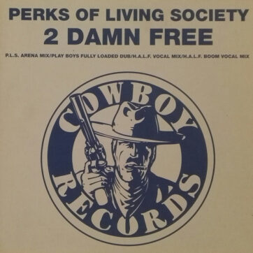Perks Of Living Society - 2 Damn Free (12")