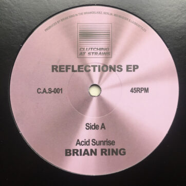 Brian Ring - Reflections EP (12", EP)
